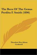 The Bees Of The Genus Perdita F. Smith (1896)