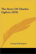 The Story Of Charles Ogilvie (1879)