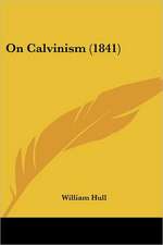 On Calvinism (1841)