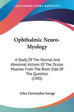 Ophthalmic Neuro-Myology