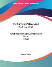 The Crystal Palace And Park In 1853