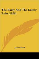 The Early And The Latter Rain (1856)