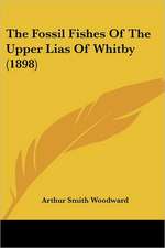 The Fossil Fishes Of The Upper Lias Of Whitby (1898)