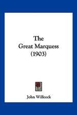 The Great Marquess (1903)