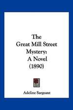 The Great Mill Street Mystery