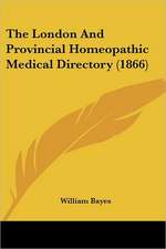 The London And Provincial Homeopathic Medical Directory (1866)