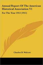 Annual Report Of The American Historical Association V1