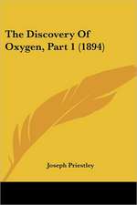 The Discovery Of Oxygen, Part 1 (1894)