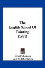 The English School Of Painting (1891)