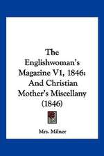 The Englishwoman's Magazine V1, 1846