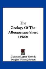 The Geology Of The Albuquerque Sheet (1900)