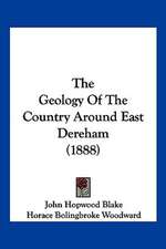 The Geology Of The Country Around East Dereham (1888)