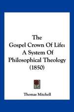 The Gospel Crown Of Life