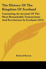 The History Of The Kingdom Of Scotland