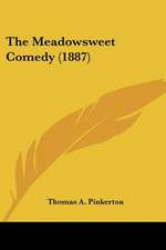 The Meadowsweet Comedy (1887)