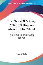 The Nuns Of Minsk, A Tale Of Russian Atrocities In Poland