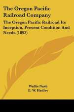 The Oregon Pacific Railroad Company