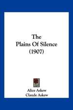 The Plains Of Silence (1907)