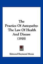 The Practice Of Autopathy