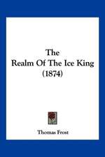 The Realm Of The Ice King (1874)