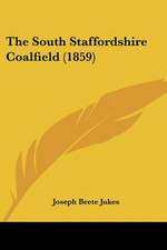 The South Staffordshire Coalfield (1859)