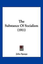 The Substance Of Socialism (1911)