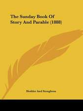 The Sunday Book Of Story And Parable (1888)