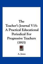 The Teacher's Journal V15