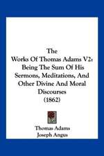 The Works Of Thomas Adams V2