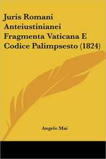 Juris Romani Anteiustinianei Fragmenta Vaticana E Codice Palimpsesto (1824)