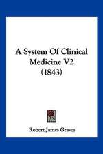 A System Of Clinical Medicine V2 (1843)