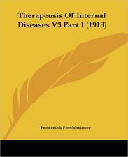 Therapeusis Of Internal Diseases V3 Part 1 (1913)