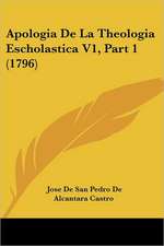 Apologia De La Theologia Escholastica V1, Part 1 (1796)