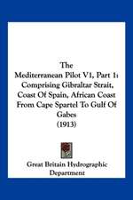 The Mediterranean Pilot V1, Part 1