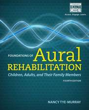 Foundations of Aural Rehabilitation