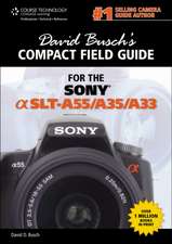 David Busch's Compact Field Guide for the Sony Alpha Slt-A55/A35/A33