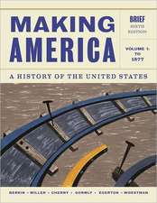 Making America, Volume 1: To 1877