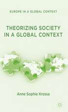 Theorizing Society in a Global Context