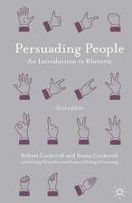 Persuading People: An Introduction to Rhetoric