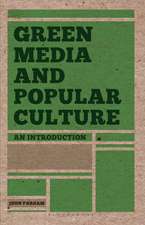 Green Media and Popular Culture: An Introduction