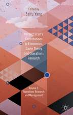 Herbert Scarf's Contributions to Economics, Game Theory and Operations Research: Volume 2: Operations Research and Management