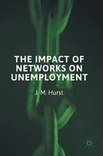 The Impact of Networks on Unemployment