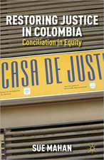 Restoring Justice in Colombia: Conciliation in Equity