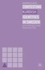 Contesting Kurdish Identities in Sweden: Quest for Belonging among Middle Eastern Youth