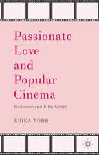 Passionate Love and Popular Cinema: Romance and Film Genre