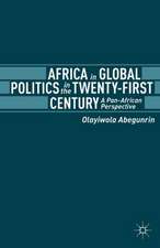 Africa in Global Politics in the Twenty-First Century: A Pan-African Perspective