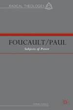 Foucault/Paul: Subjects of Power