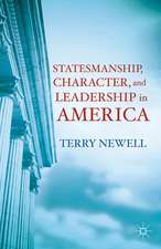 Statesmanship, Character, and Leadership in America