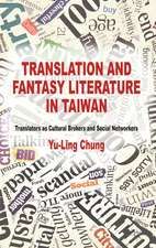 Translation and Fantasy Literature in Taiwan: Translators as Cultural Brokers and Social Networkers