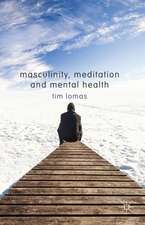 Masculinity, Meditation and Mental Health